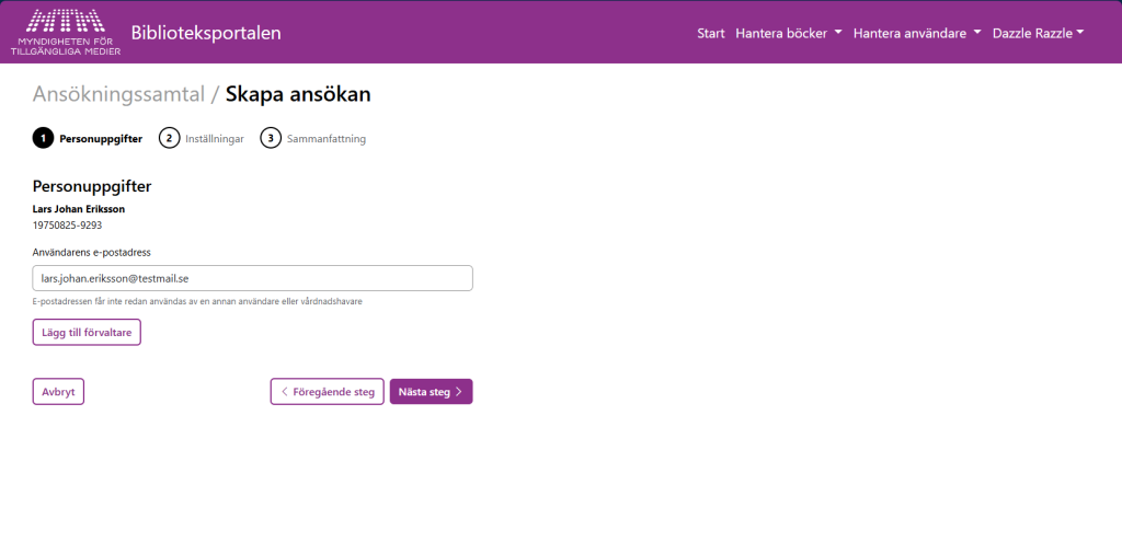 Ett skärmklipp från ansökningsformuläret i Biblioteksportalen. Klippet visar hur formuläret ser ut vid det givna steget i processen.