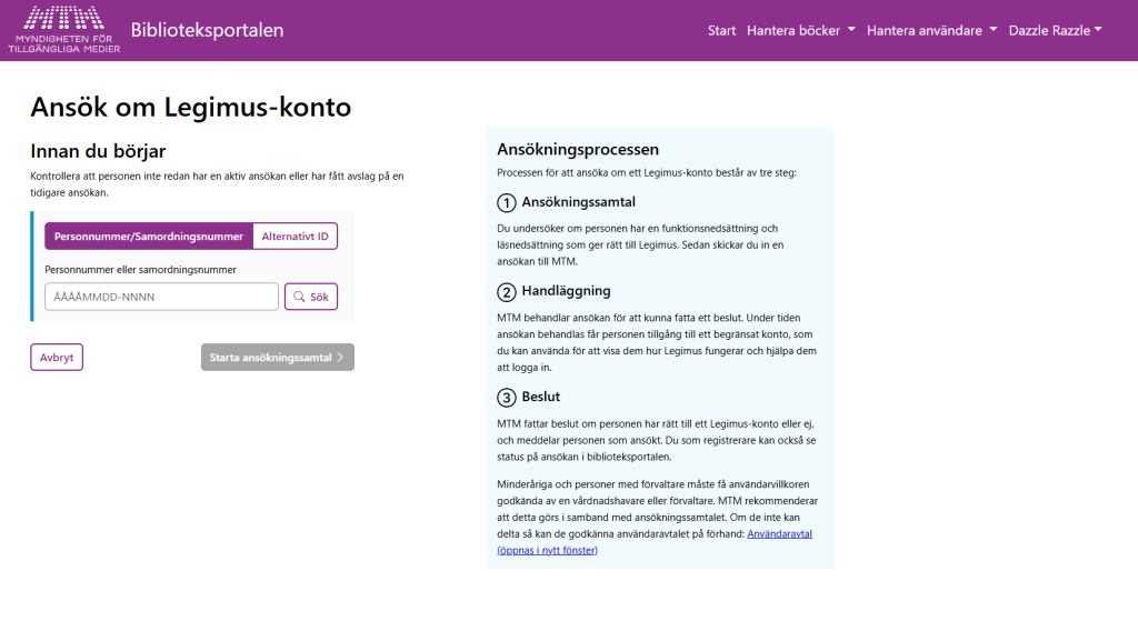 Ett skärmklipp från ansökningsformuläret i Biblioteksportalen. Klippet visar hur formuläret ser ut vid det givna steget i processen.