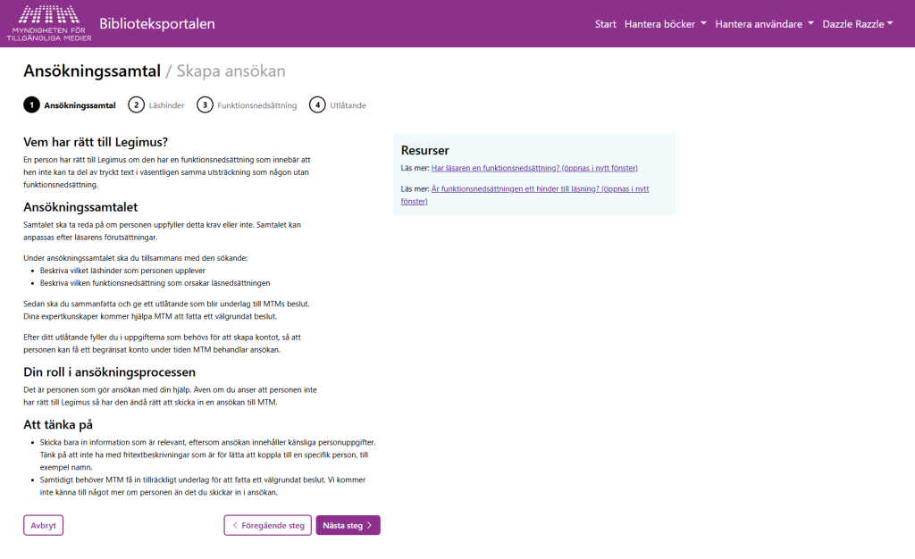 Ett skärmklipp från ansökningsformuläret i Biblioteksportalen. Klippet visar hur formuläret ser ut vid det givna steget i processen.