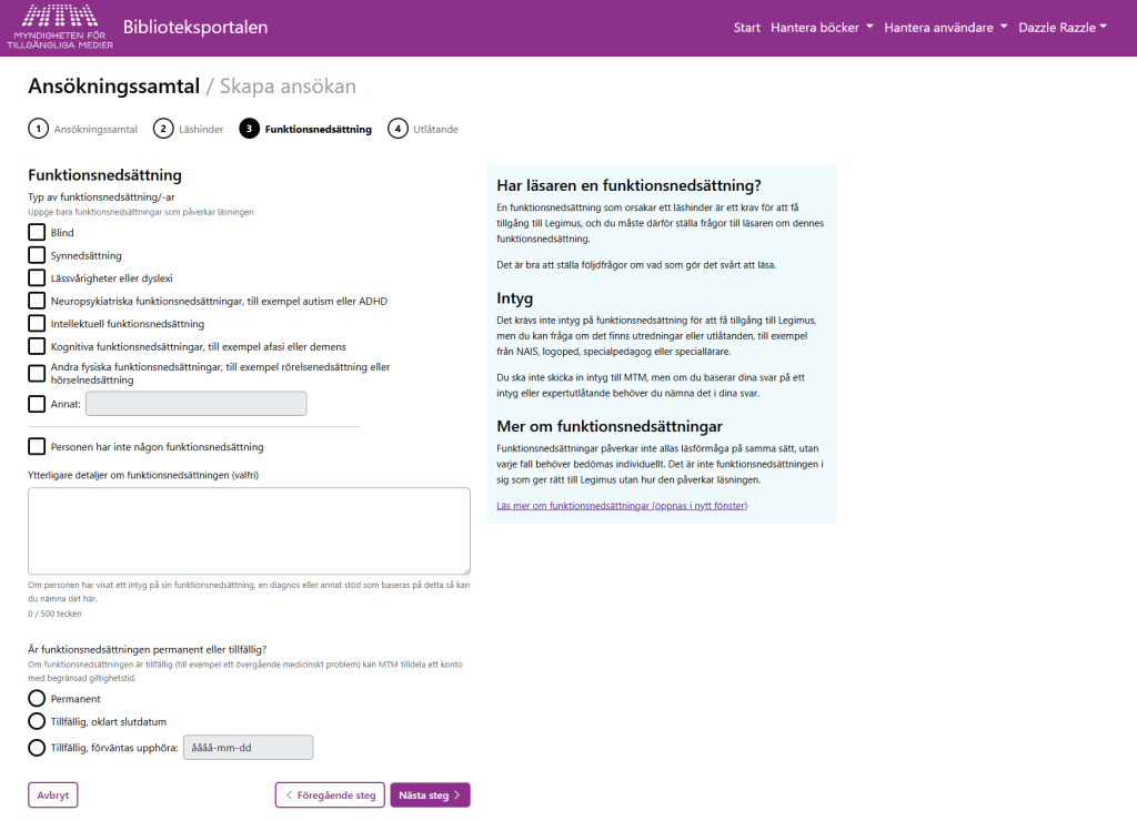 Ett skärmklipp från ansökningsformuläret i Biblioteksportalen. Klippet visar hur formuläret ser ut vid det givna steget i processen.