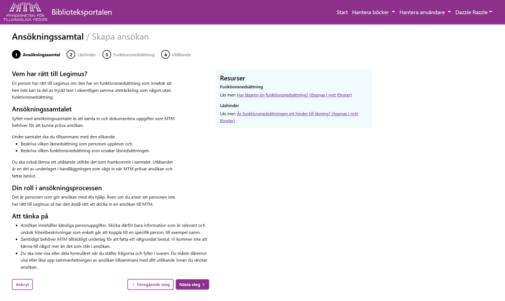 Ett skärmklipp från ansökningsformuläret i Biblioteksportalen. Klippet visar hur formuläret ser ut vid det givna steget i processen.