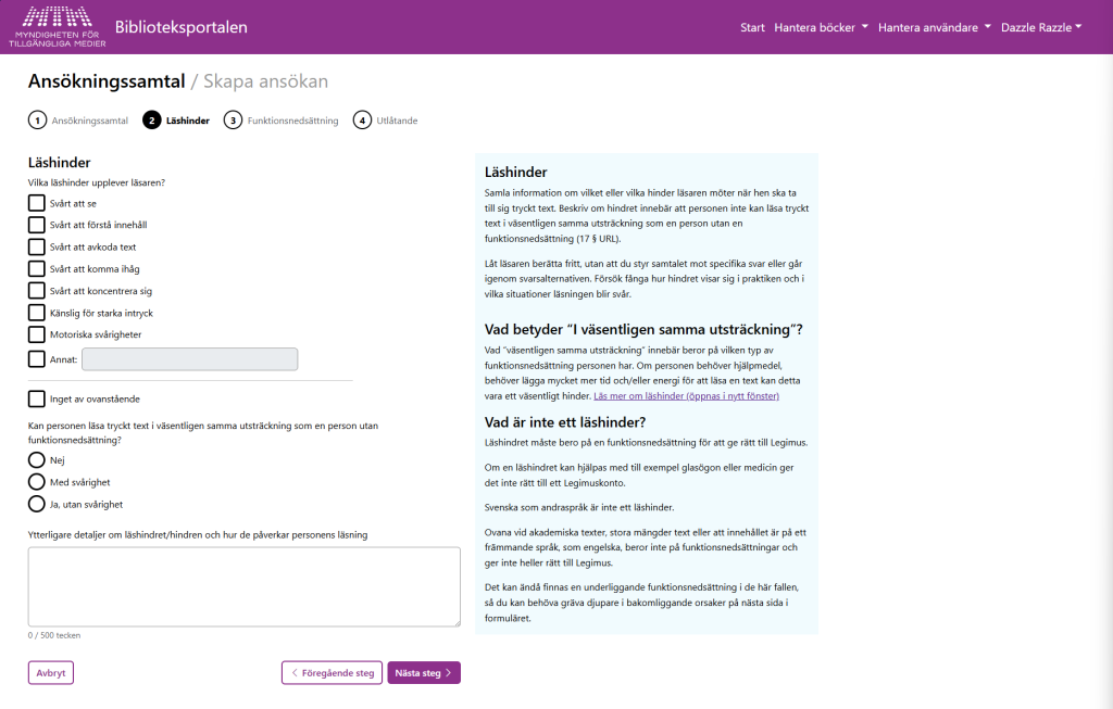 Ett skärmklipp från ansökningsformuläret i Biblioteksportalen. Klippet visar hur formuläret ser ut vid det givna steget i processen.