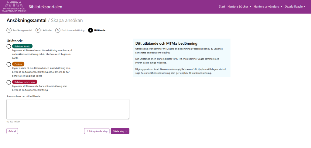 Ett skärmklipp från ansökningsformuläret i Biblioteksportalen. Klippet visar hur formuläret ser ut vid det givna steget i processen.