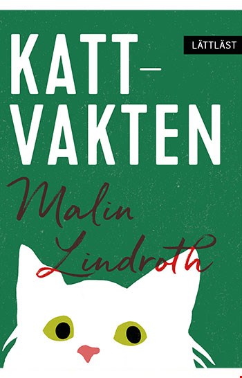 Omslagsbild till boken Kattvakten av Malin Lindroth